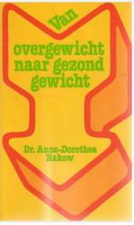 Dr. Anne-Dorothea Rakow Van overgewicht naar gezond gewicht, Ophalen of Verzenden, Dieet en Voeding