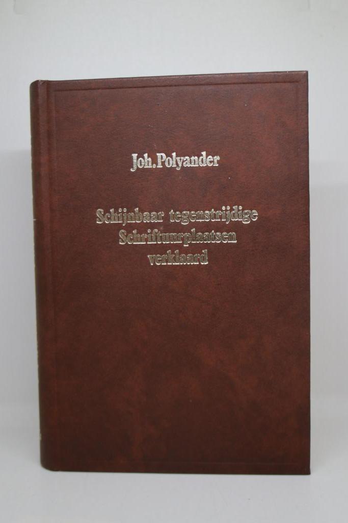 Schijnbare tegenstrijdige Schriftuurplaatsen - J. Polyander, Boeken, Godsdienst en Theologie, Gelezen, Ophalen of Verzenden