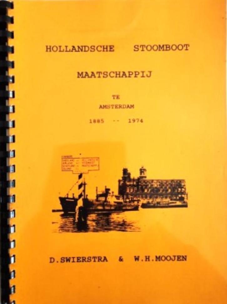 Hollandsche Stoomboot Mij.  (H.S.M.) 1885-1974., Verzamelen, Scheepvaart, Nieuw, Boek of Tijdschrift, Ophalen