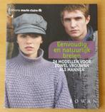 Eenvoudig en Natuurlijk Breien - Rowan / Marie Claire - 2010, Gebruikt, Ophalen of Verzenden, Patroon of Boek, Nvt
