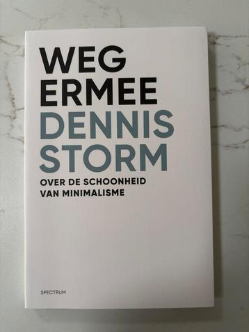 Weg Ermee - Dennis Storm - Minimalisme beschikbaar voor biedingen