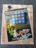 Vouw-Patchwork - Liesbeth Noordhuis, Boeken, Ophalen of Verzenden, Zo goed als nieuw, Liesbeth Molenaar, Borduren en Naaien