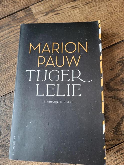 Marion Pauw - Tijgerlelie - special Vriendenloterij, Boeken, Thrillers, Zo goed als nieuw, Nederland, Ophalen of Verzenden