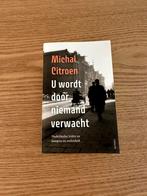 Michal Citroen - U wordt door niemand verwacht, Ophalen of Verzenden, Gelezen, Michal Citroen
