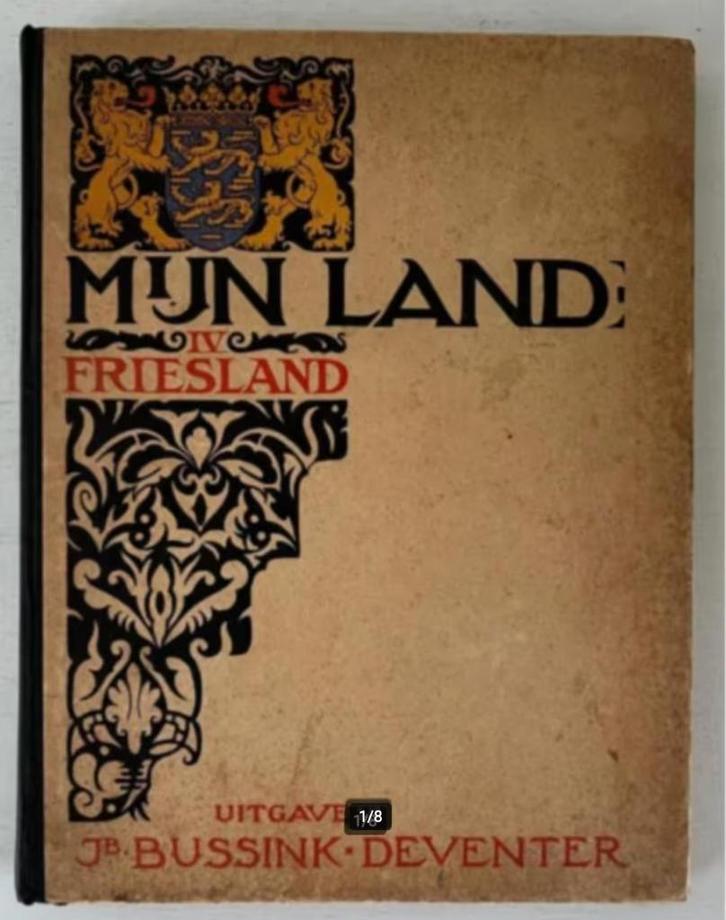 Plaatjesalbum MIJN LAND deel IV Friesland, Boeken, Geschiedenis | Stad en Regio, Ophalen of Verzenden