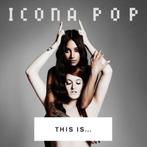 Icona Pop - This Is... Icona Pop - LP, Ophalen of Verzenden, Nieuw in verpakking