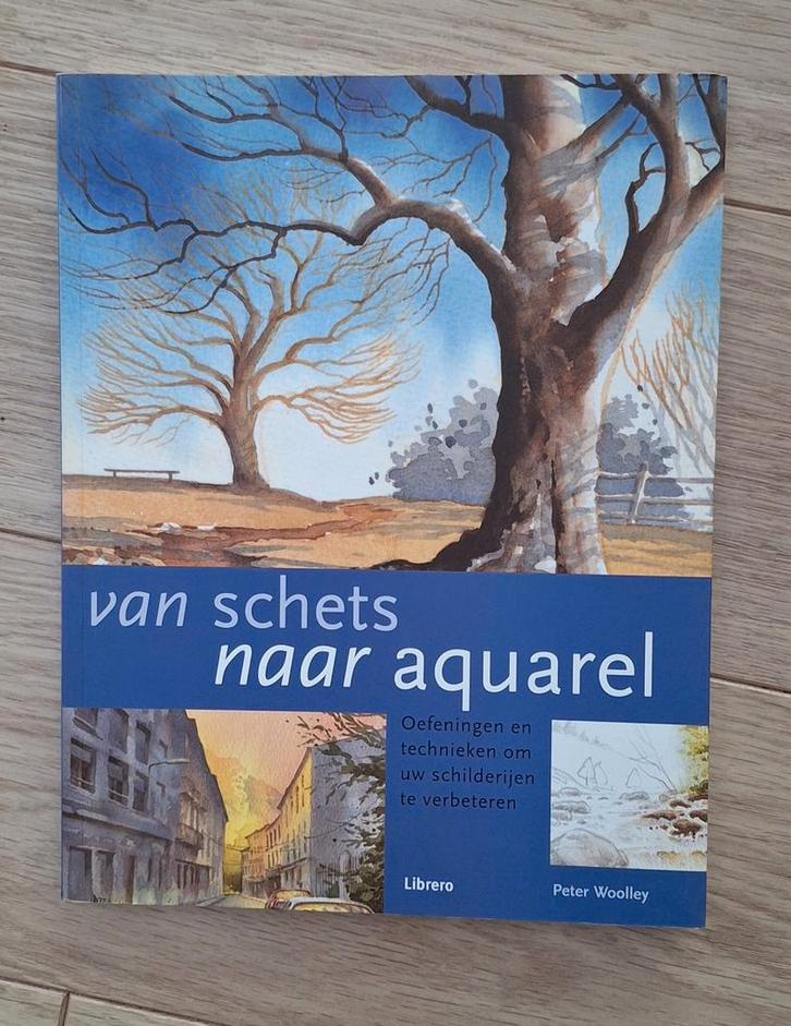 P. Woolley - Van schets naar aquarel, Boeken, Hobby en Vrije tijd, Zo goed als nieuw, Fotograferen en Filmen, Ophalen of Verzenden
