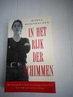 In het rijk der schimmen van marya hornbacher, Ophalen of Verzenden, Zo goed als nieuw