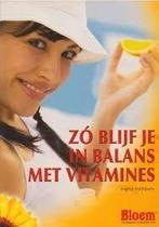 Zo blijf je in balans met vitamines - Eugène Mathijssen, Boeken, Ophalen of Verzenden, Zo goed als nieuw