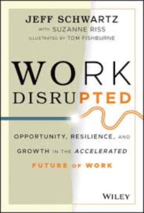 Work Disrupted - Jeff Schwartz (Engelstalig), Boeken, Economie, Management en Marketing, Zo goed als nieuw, Management, Verzenden