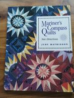 Mariner's Compass Quilts  new directions Judy Mathieson, Ophalen of Verzenden, Zo goed als nieuw, Judy Mathieson, Borduren en Naaien