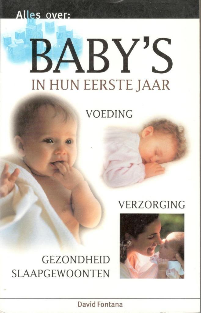David Fontana - Baby's in hun eerste jaar, Boeken, Zwangerschap en Opvoeding, Zo goed als nieuw, Zwangerschap en Bevalling, Ophalen of Verzenden