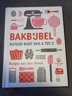 Rutger van den Broek - Bakbijbel, hardcover,  zie foto's, Ophalen of Verzenden, Zo goed als nieuw, Rutger van den Broek
