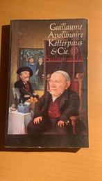 Ketterpaus & Cie - Guillaume Apollinaire, Ophalen of Verzenden
