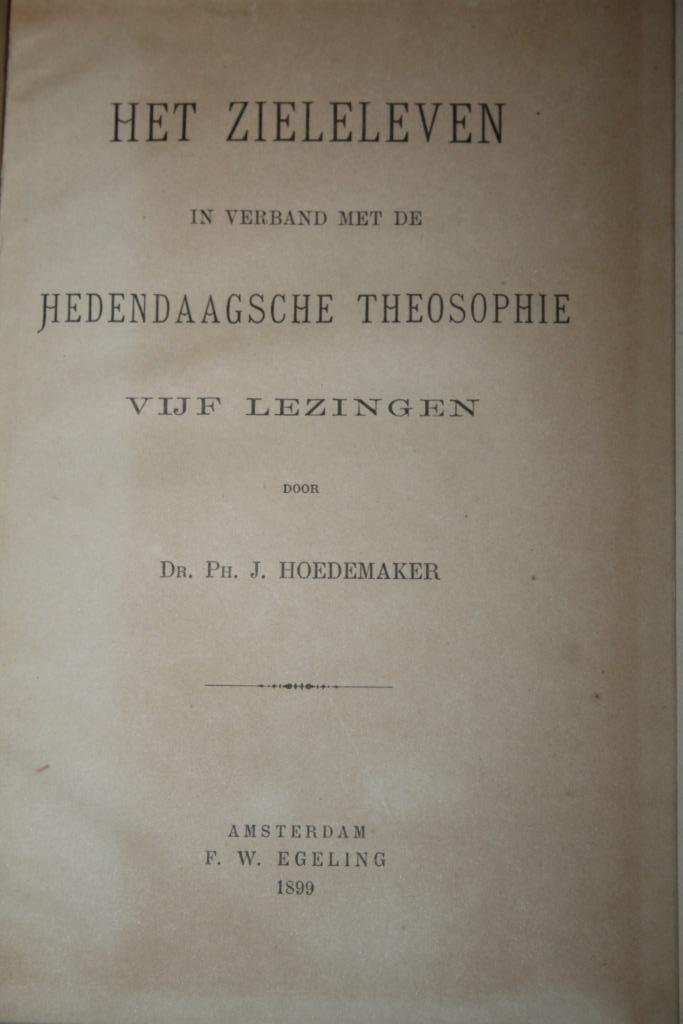Dr. Ph.J. Hoedemaker - Het zieleleven / theosophie (1899), Boeken, Godsdienst en Theologie, Gelezen, Christendom | Protestants