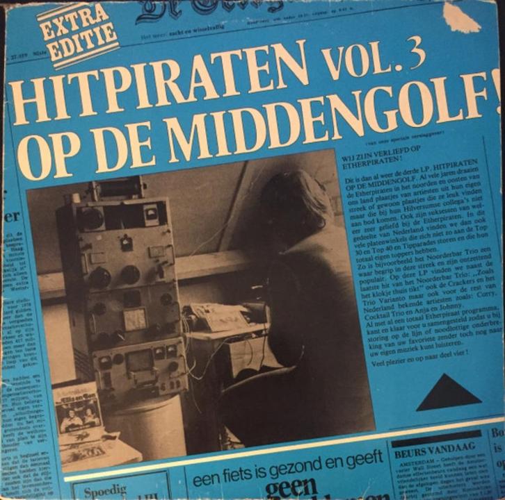 LP - Hitpiraten op de middengolf Vol. 3, Cd's en Dvd's, Vinyl | Nederlandstalig, Zo goed als nieuw, Levenslied of Smartlap, 12 inch