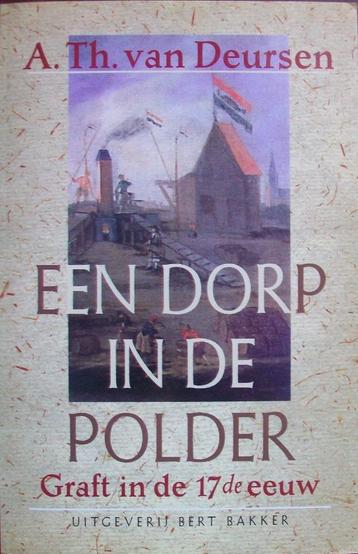A. Th. van Deursen - Een dorp in de polder beschikbaar voor biedingen