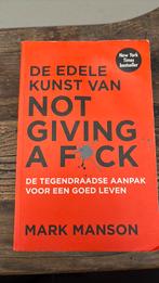 Mark Manson - De edele kunst van not giving a fuck, Boeken, Ophalen of Verzenden, Zo goed als nieuw, Mark Manson