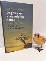 Henry, Matthew; Dagen van vreemdelingschap, Gelezen, Christendom | Protestants, Ophalen of Verzenden