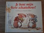 LOLABOEKJE. JIJ BENT MIJN LIEVE SCHATTEBOUT., Boeken, Ophalen of Verzenden, 1 tot 2 jaar, Carl Norac, Gelezen