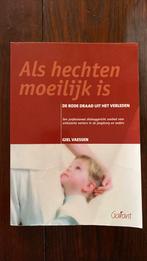 G. Vaessen - Als hechten moeilijk is, G. Vaessen, Ophalen of Verzenden, Ontwikkelingspsychologie, Zo goed als nieuw
