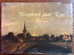 Honderd jaar Epe 1878-1978, Ophalen of Verzenden, 20e eeuw of later, Gelezen