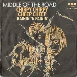 Middle Of The Road – Chirpy Chirpy Cheep Cheep / VG+ / 259, Cd's en Dvd's, Vinyl Singles, Zo goed als nieuw, Pop, Ophalen of Verzenden