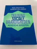 Training sociale vaardigheden voor agogische beroepen, Gelezen, M. Hollander; R. Groothuis, Ophalen of Verzenden, Nederlands