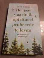 Het jaar waarin ik spiritueel probeerde te leven, Ophalen of Verzenden, Gelezen, Anne Bokma