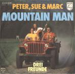 Peter, Sue & Marc - Mountain Man 7" Single, Ophalen of Verzenden, Gebruikt, Pop