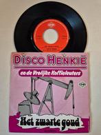 Disco Henkie-Het zwarte goud, Ophalen of Verzenden, Zo goed als nieuw, Overige formaten, Levenslied of Smartlap
