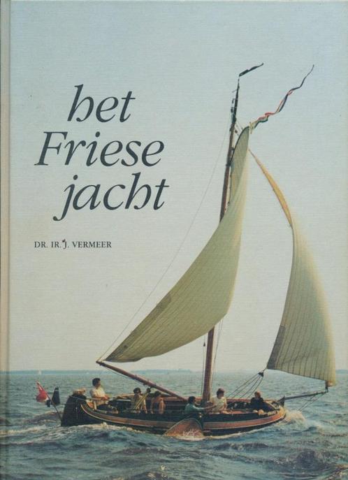 Het Friese jacht - J. Vermeer HEDEBY Publishing, Leeuwarden, Boeken, Geschiedenis | Stad en Regio, Gelezen, 20e eeuw of later