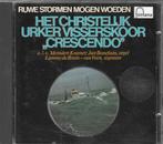 Urker Visserskoor Crescendo o.l.v. M. Kramer - Ruwe stormen, Ophalen of Verzenden, Zo goed als nieuw, Koren of Klassiek