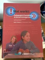 Wat werkt: Pedagogisch handelen & klassenmanagement PABO, Ophalen of Verzenden, Gelezen, Overige niveaus, Overige vakken