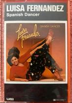 Luisa Fernandez Spanish Dancer Cassette, Ophalen of Verzenden, Gebruikt, 1 bandje
