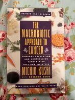 Macrobiotische benadering van kanker - Michio Kushi, Ophalen of Verzenden, Gelezen, Dieet en Voeding