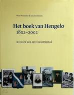 Het boek van HENGELO 1802-2002 - Wim Wennekes &  Trix Broekm, Boeken, Ophalen of Verzenden, Zo goed als nieuw