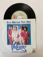 Vulcano  – Een Beetje Van Dit, 7 inch, Single, Ophalen of Verzenden, Zo goed als nieuw
