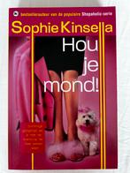 Sophie Kinsella - Hou je mond! Roman, Ophalen of Verzenden, Gelezen, Nederland