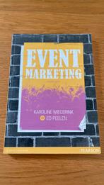 Karolien Wiegerink - Eventmarketing 9789043025829, Boeken, Ophalen, Karolien Wiegerink; Ed Peelen, Zo goed als nieuw, Nederlands