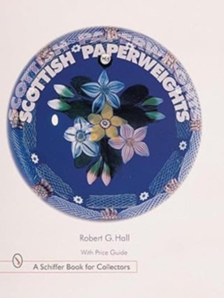 Nieuw Boek: Scottish paperweights Robert G. Hall, Antiek en Kunst, Antiek | Glas en Kristal, Ophalen of Verzenden