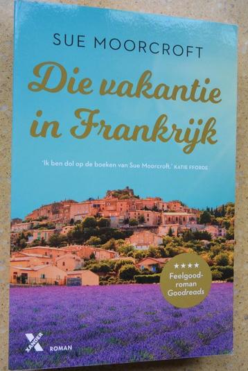 Die vakantie in Frankrijk Sue Moorcroft Roman Gratis beschikbaar voor biedingen