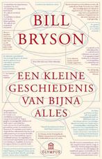 Een kleine geschiedenis van bijna alles Bill Bryson (Nieuw), Ophalen of Verzenden, Nieuw, Natuurwetenschap