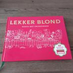 Blond Amsterdam F. van Geffen - Lekker blond, Boeken, Kookboeken, Ophalen of Verzenden, F. van Geffen; J. Dröge, Zo goed als nieuw