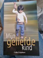 Mijn geliefde kind Colin Urquhart, Ophalen of Verzenden, Zo goed als nieuw