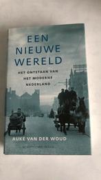 Auke van der Woud - Nieuwe wereld, Ophalen of Verzenden, Zo goed als nieuw, Auke van der Woud