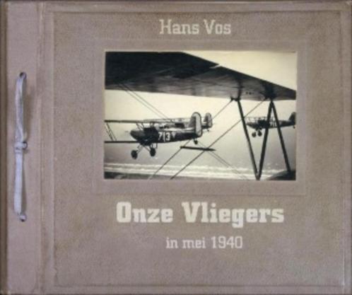 Onze Vliegers in mei 1940, Boeken, Oorlog en Militair, Zo goed als nieuw, Luchtmacht, Tweede Wereldoorlog, Ophalen of Verzenden