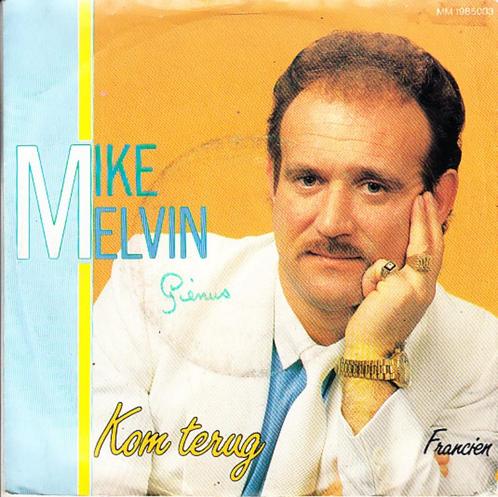 mike melvin - kom terug ( piraat / 1984), Cd's en Dvd's, Vinyl Singles, Single, Nederlandstalig, 7 inch, Ophalen of Verzenden