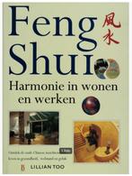 Feng Shui harmonie in wonen en werken - Lillian Too, Ophalen of Verzenden, Zo goed als nieuw, Overige onderwerpen, Overige typen