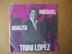 a4850 trini lopez - michael, Cd's en Dvd's, Vinyl Singles, Gebruikt, Ophalen of Verzenden, 7 inch, Single